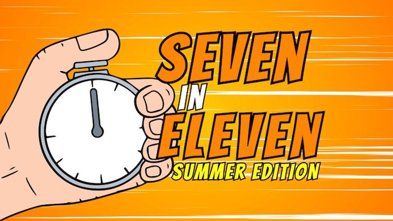 Seven In Eleven: Summer Edition